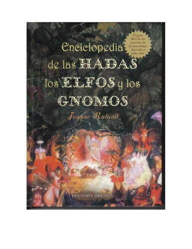 Enciclopedia De Las Hadas Los Elfos Y Los Gnomos
