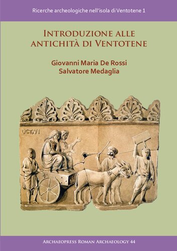 Introduzione Alle Antichità Di Ventotene: Ricerche archeologiche nell’isola di Ventotene 1
