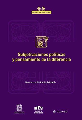 Subjetivaciones Politicas Y Pensamiento De La Diferencia