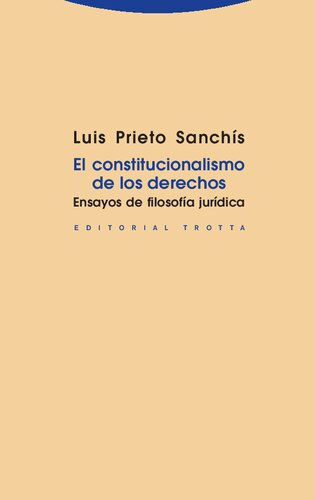 El Constitucionalismo De Los Derechos