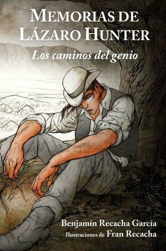 Memorias de Lázaro Hunter: Los caminos del genio (Spanish Edition)