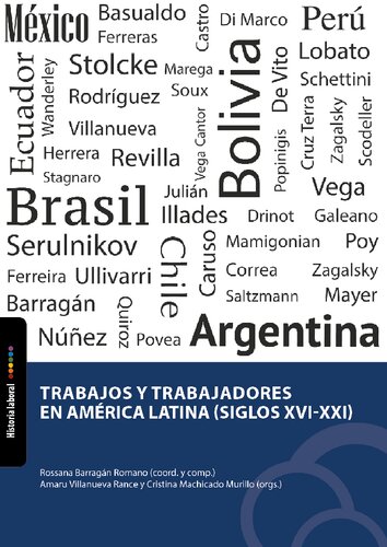 Trabajos Y Trabajadores En America Latina (Siglos XVI Y Xxi)