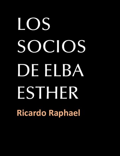 Los socios de Elba Esther