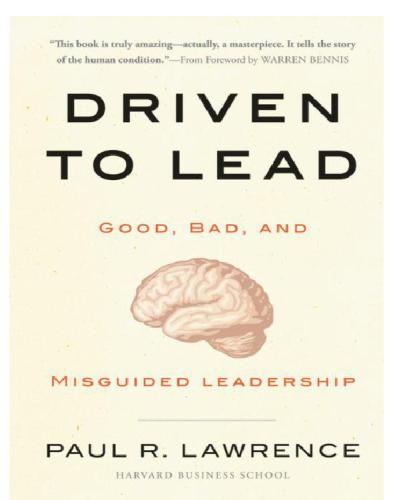 Driven to Lead: Good, Bad, and Misguided Leadership