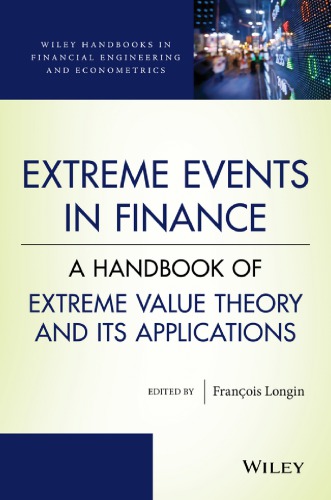 Extreme Events in Finance: A Handbook of Extreme Value Theory and Its Applications