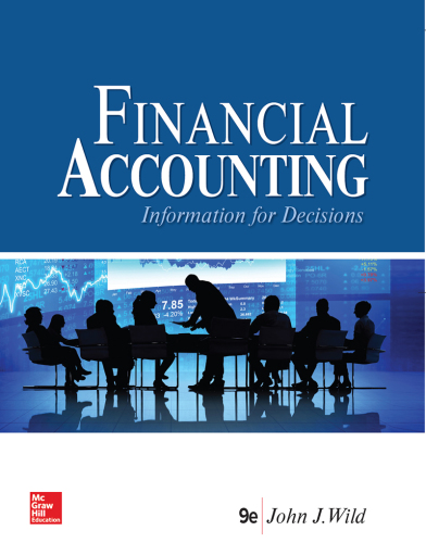 Financial Accounting, INFORMATION FOR DECISIONS, 9e