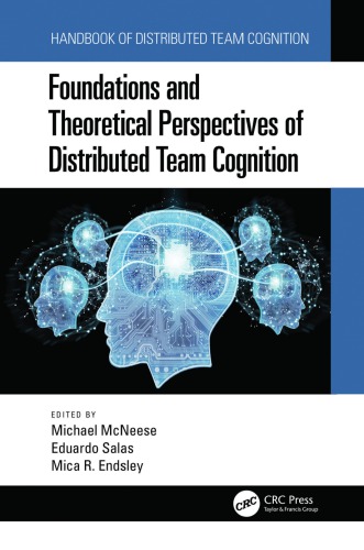 Foundations and theoretical perspectives of distributed team cognition