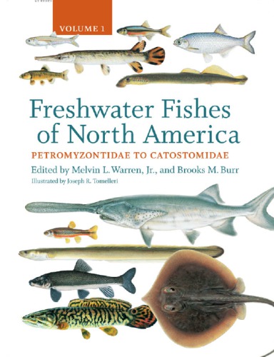 Freshwater Fishes of North America: Volume 1: Petromyzontidae to Catostomidae