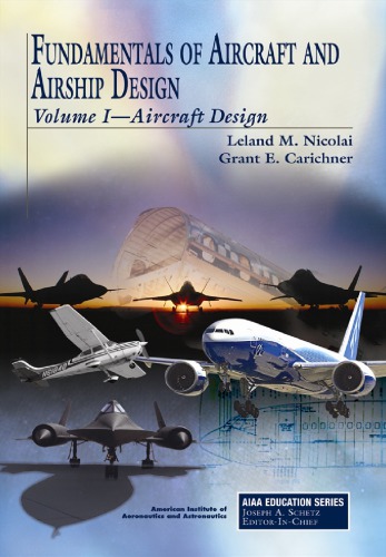 Fundamentals of Aircraft and Airship Design: Volume I--Aircraft Design
