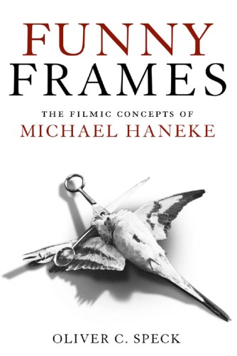 Funny Frames: The Filmic Concepts of Michael Haneke