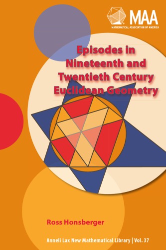 Episodes in ninteenth and twentieth century Euclidean geometry