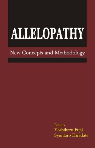 Allelopathy: New Concepts And Methodology