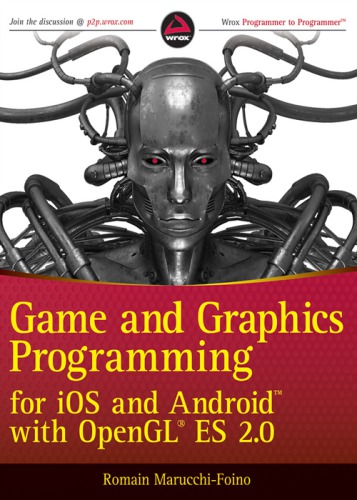 Game and Graphics Programming for iOS and Android with OpenGL ES 2.0