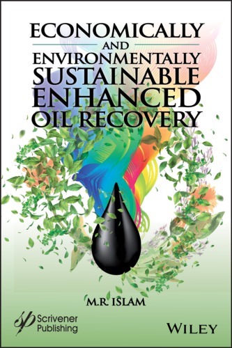 Economically and Environmentally Sustainable Enhanced Oil Recovery
