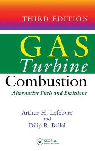 Gas Turbine Combustion: Alternative Fuels and Emissions