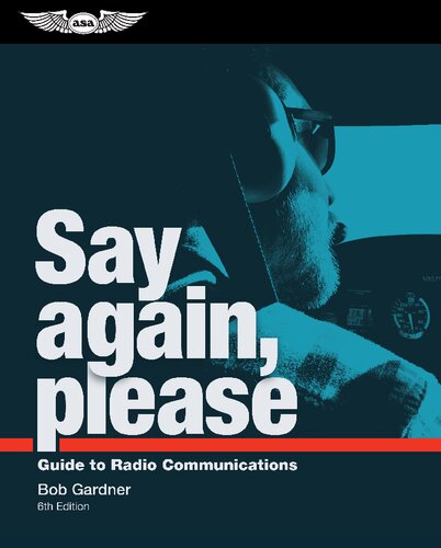 Say again, please : guide to radio communications