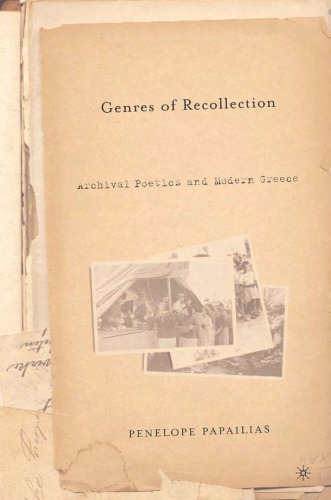 Genres of Recollection: Archival Poetics and Modern Greece