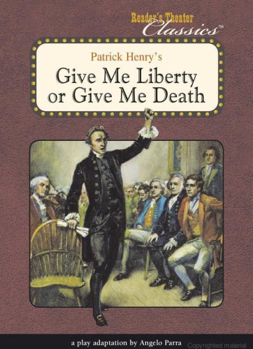 Give Me Liberty Or Give Me Death