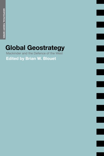 Global Geostrategy: Mackinder and the Defence of the West