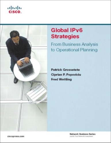 Global IPV6 Strategies: From Business Analysis to Operational Planning