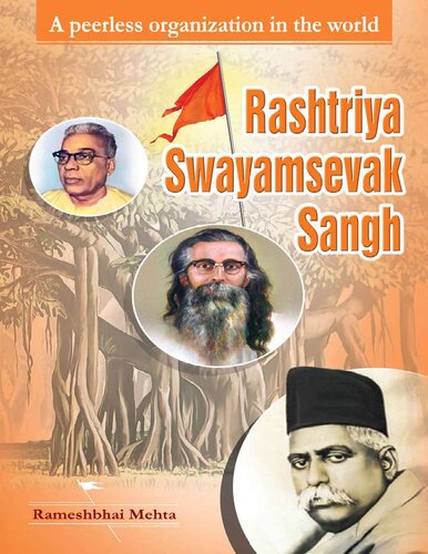 Rashtriya Swayamsevak Sangh - RSS : A peerless organization in the World