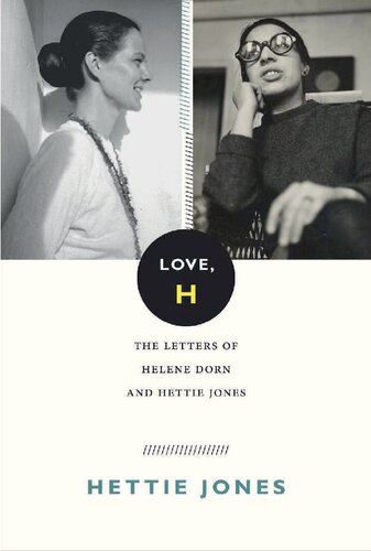 Love, H: The Letters of Helene Dorn and Hettie Jones