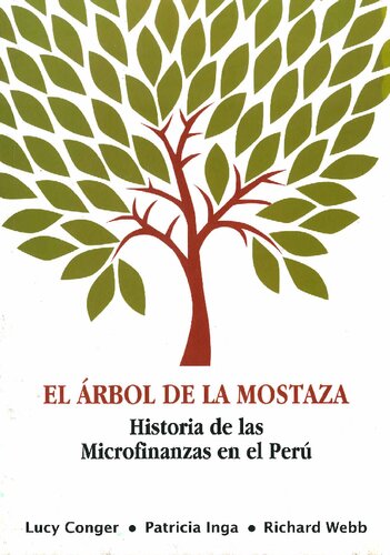 El árbol de la mostaza. Historia de las microfinanzas en el Perú [incompleto]