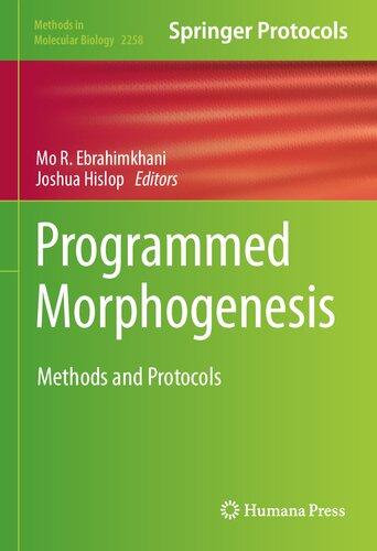 Programmed Morphogenesis: Methods and Protocols