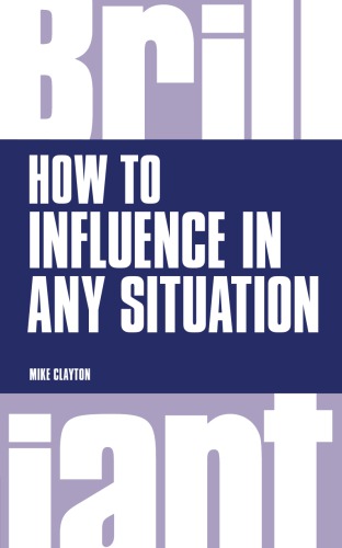 How to Influence In Any Situation