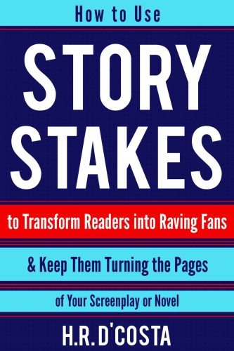 how to use story stakes to transform readers into raving fans