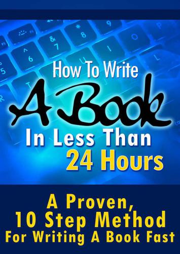 How To Write A Book In Less Than 24 Hours