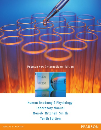 Human anatomy & physiology laboratory manual, main version: pearson new