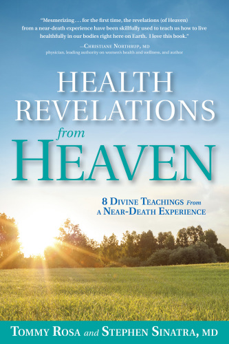 Health Revelations from Heaven and Earth