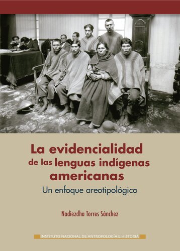 La evidencialidad de las lenguas indígenas americanas. Un enfoque areotipológico
