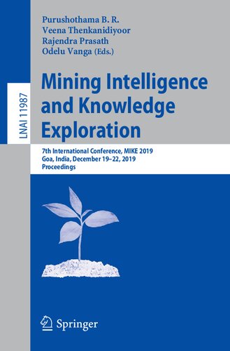 Mining Intelligence and Knowledge Exploration: 7th International Conference, MIKE 2019, Goa, India, December 19–22, 2019, Proceedings