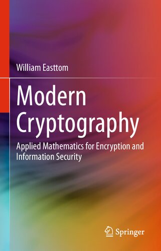 Modern Cryptography Applied Mathematics for Encryption and Information Security