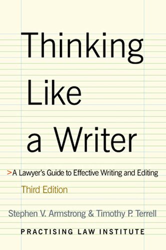 Thinking Like a Writer: A Lawyer's Guide to Effective Writing & Editing