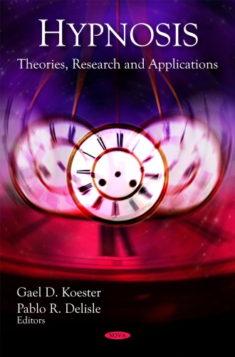 Hypnosis: Theories, Research, and Applications