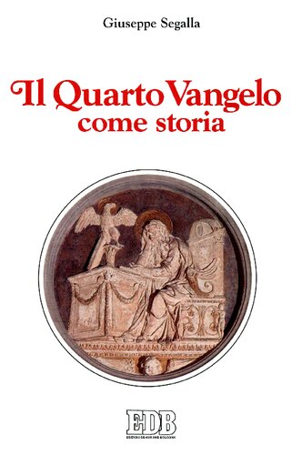 Il Quarto Vangelo come storia