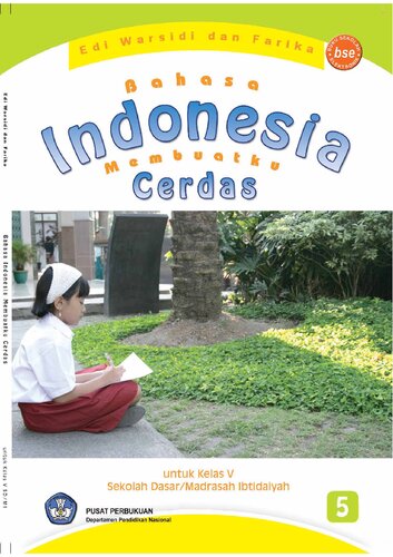 Bahasa Indonesia Membuatku Cerdas untuk Kelas V Sekolah Dasar/Madrasah Ibtidaiyah