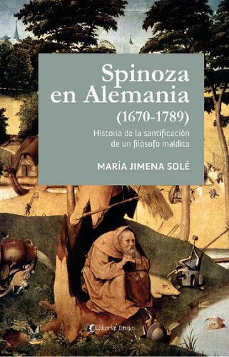Spinoza en Alemania (1670-1789): historia de la santificación de un filósofo maldito