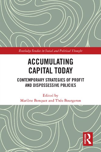 Accumulating Capital Today: Contemporary Strategies of Profit and Dispossessive Policies