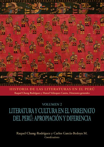 Historia de las literaturas en el Perú. Literatura y cultura en el virreinato del Perú: apropiación y diferencia