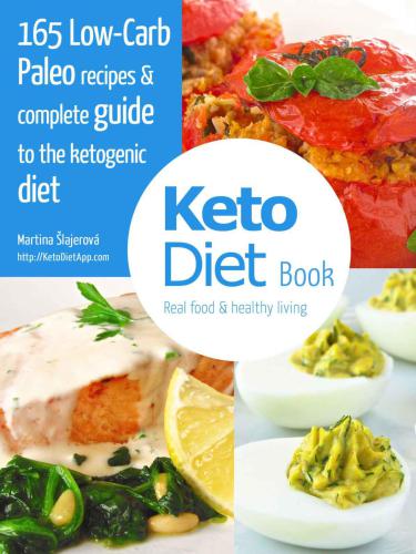 KetoDiet Book: 165 Low-Carb Paleo recipes & complete guide to the ketogenic diet