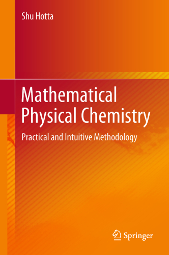 Mathematical Physical Chemistry: Practical and Intuitive Methodology