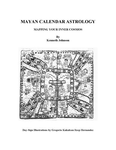 MAYAN CALENDAR ASTROLOGY: mapping your inner cosmos
