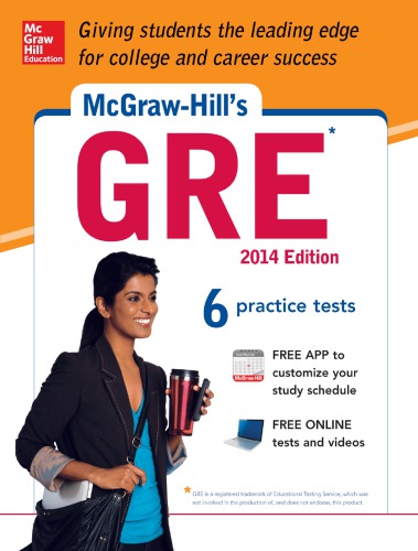 McGraw-Hill's GRE, 2014 Edition: Strategies + 6 Practice Tests + Test Planner App