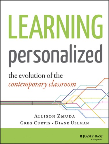 Learning Personalized: The Evolution of the Contemporary Classroom