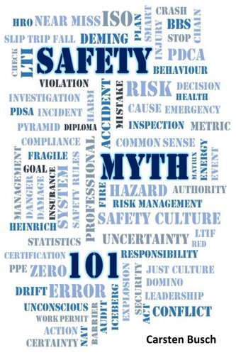 Safety Myth 101: Musings on Myths, Misunderstandings and More