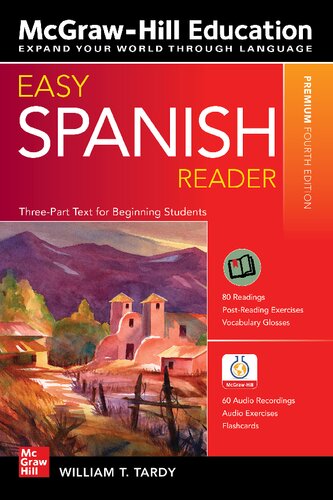 Easy Spanish Reader: A Three-Part Text for Beginning Students, Premium Fourth Edition